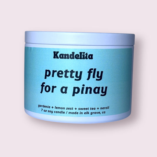 Pretty Fly for a Pinay | Soy Candle